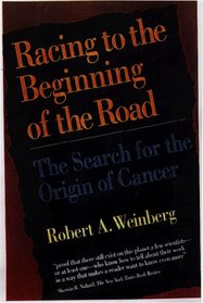 Racing to the Beginning of the Road: The Search for the Origin of Cancer