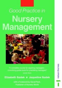 Good Practice in Nursery Management (Good Practice in S.)