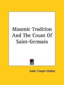 Masonic Tradition And The Count Of Saint-Germain