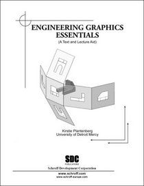 Engineering Graphics Essentials - Second Edition