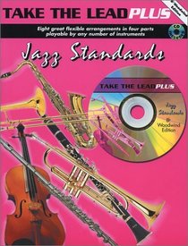 Take the Lead Plus Jazz Standards: B-Flat Woodwind Instruments (Book & CD)