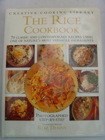 Rice Cookbook, the (Creative Cooking Library) (Spanish Edition)