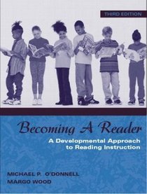 Becoming A Reader: A Developmental Approach to Reading Instruction, Third Edition