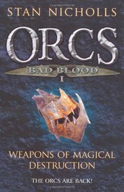 Orcs Bad Blood 1 Weapons of Magical Destruction