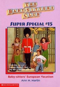 Baby-Sitters' European Vacation (Baby-sitters Club Super Special, Bk 15)