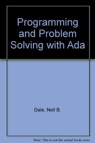 Programming and Problem Solving With Ada