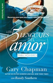 Los 5 lenguajes del amor para hombres (Spanish Edition) (Favoritos/ Favorites)