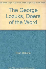 The George Lozuks, Doers of the Word (Meet the Missionary Series)