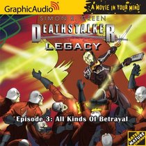 Deathstalker Legacy # 3 - All Kinds of Betrayal (Deathstalker Legacy 1)