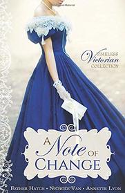 A Note of Change (Timeless Victorian Collection)