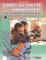 Schritt fr Schritt computerfit. Ein PC- Praxisbuch fr Grundschler. ( Ab 7 J.).