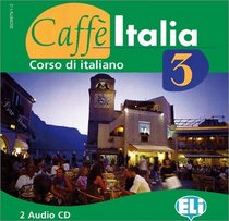 Caff Italia 3. Corso di italiano. 2 Audio-CDs
