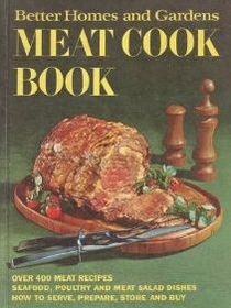 Better Homes and Gardens Meat Cook Book