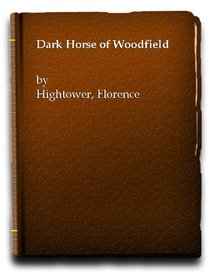 Dark Horse of Woodfield