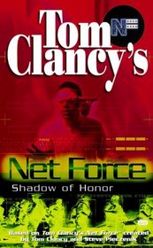 Shadow of Honor (Tom Clancy's Net Force Explorers, #8)