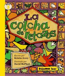 La colcha de retazos / the Crazy Quilt (Let Me Read) (Spanish Edition)