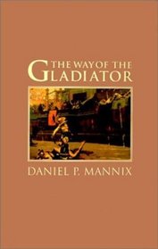 The Way of the Gladiator