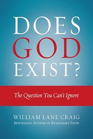Does God Exist?: The Question You Can't Ignore