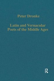 Latin and Vernacular Poets of the Middle Ages (Collected Studies Series)