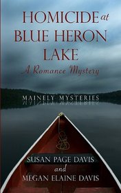 Homicide at Blue Heron Lake (Mainely Murder Mysteries, No. 1)