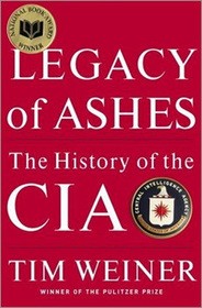 Legacy of Ashes: The History of the CIA