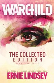 Warchild: The Collected Edition