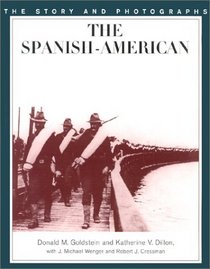 Spanish-American War : The Story and Photographs (America at War (Brassey's))