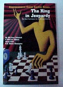 The King in Jeopardy (Alburt, Lev. Comprehensive Chess Course Series,)