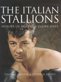 The Italian Stallions : Portraits on Canvas, and in Words