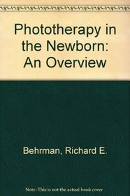 Phototherapy in the Newborn: An Overview