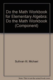 Do the Math Workbook Elementary Algebra