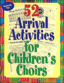 52 Arrival Activities for Children's Choir