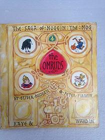 The Omruds (Saga of Noggin the Nog)