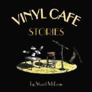 Vinyl Caf? Stories
