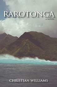 Rarotonga: a Novel