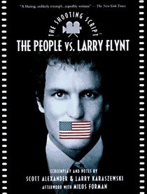 People Vs. Larry Flynt: The Shooting Script (Newmarket Shooting Script Series)