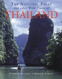 The National Parks and Other Wild Places of Thailand (National Pks/Other Wild Places)