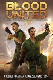 Blood United (The United Federation Marine Corps' Lysander Twins Book) (Volume 5)