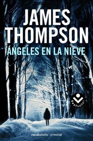 Angeles en la nieve (Spanish Edition) (Rocabolsillo Criminal)