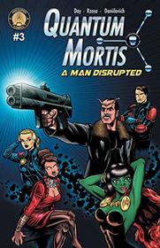 Quantum Mortis a Man Disrupted #3: A Secret Love