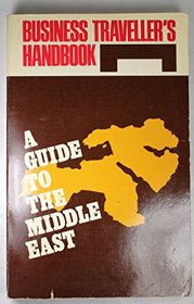 The Business Traveler's Handbook, the Middle East