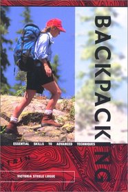 Backpacking: Essential Skills to Advanced Techniques (Official Guides to the Appalachian Trail)