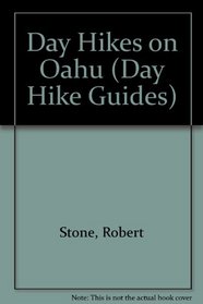 Day Hikes on Oahu (Day Hike Guides, No. 3)