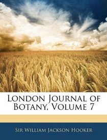 London Journal of Botany, Volume 7