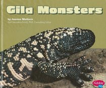 Gila Monsters (Pebble Plus)
