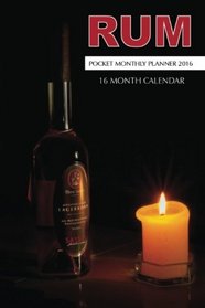 Rum Pocket Monthly Planner 2016: 16 Month Calendar