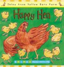 Happy Hen (Tales for the Yellow Barn Farm S)