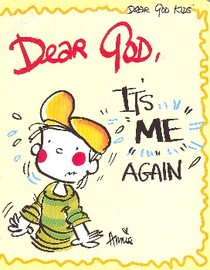 Dear God, it's me again! (Dear God kids)