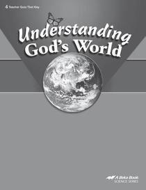 Understanding God's World Teacher Key to the Test and Quiz booklet