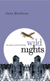 Wild Nights: The Nature of New York City